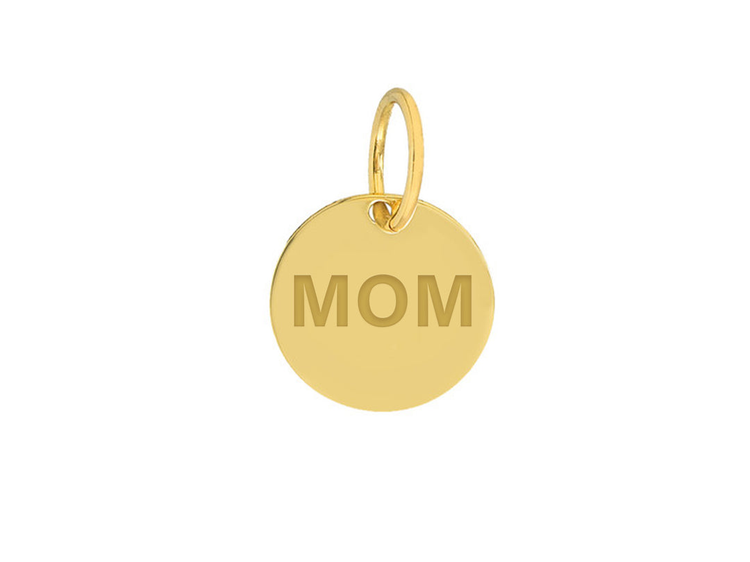 14k Small Disk Engravable Charm with "MOM"